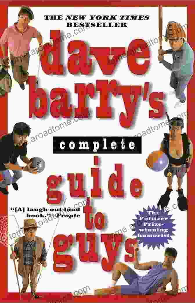 A Witty And Comprehensive Book By Dave Barry On Understanding Men Dave Barry S Complete Guide To Guys