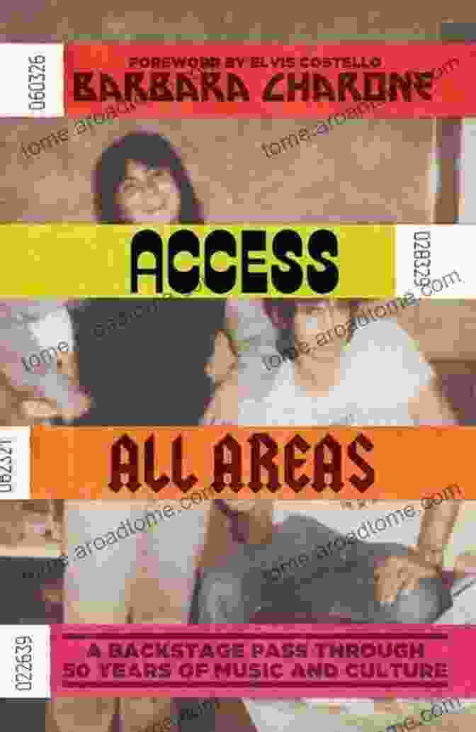 Backstage Pass Through 50 Years Of Music And Culture Book Cover Image Access All Areas: A Backstage Pass Through 50 Years Of Music And Culture