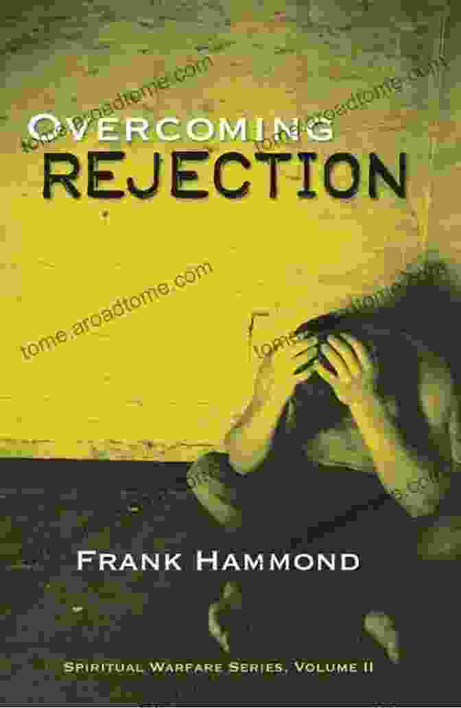 Book Cover Image How To Overcome Rejection: The Most Effective Strategies For Dealing With Rejection Building Confidence And Designing The Life You Deserve (Building Confidence Create Habits Emotional Eating)