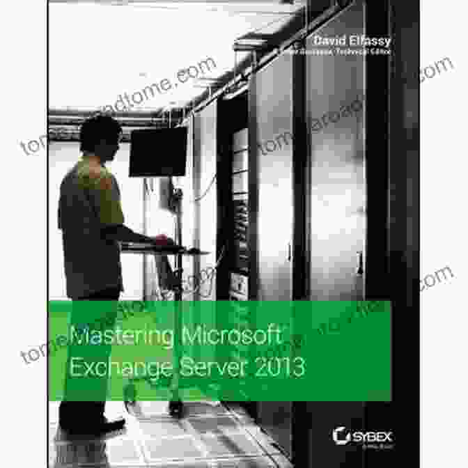 Buy Now Mastering Microsoft Exchange Server 2024 David Elfassy