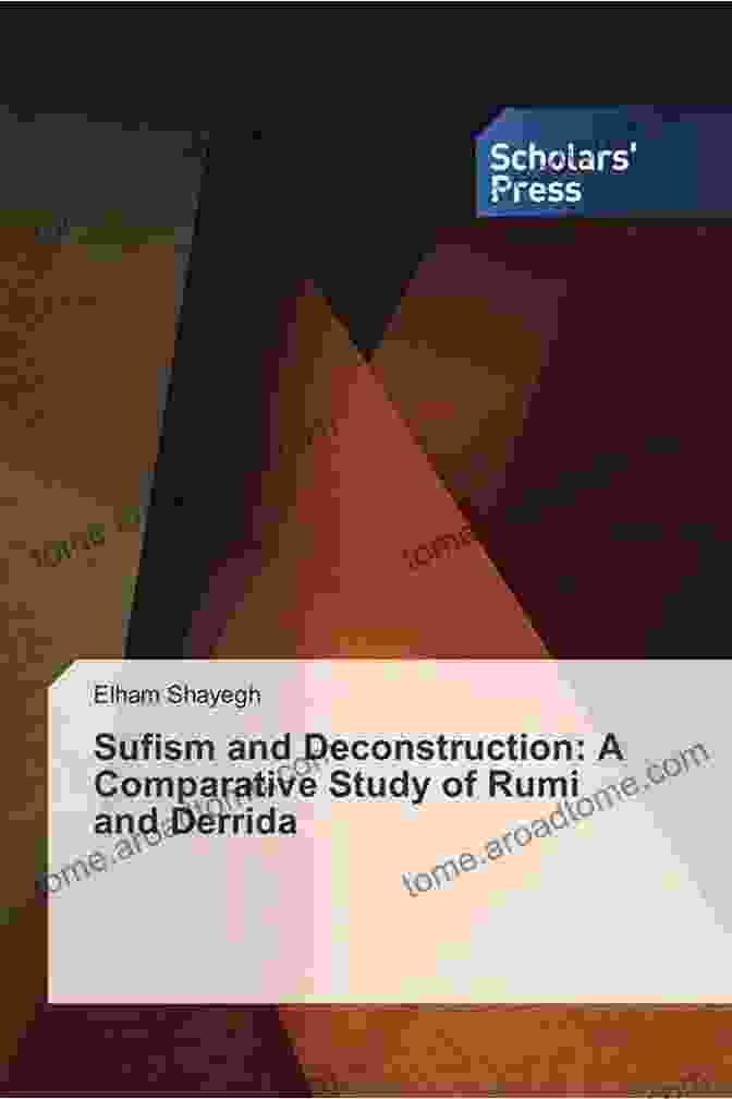 Comparative Analysis Of Sufism And Unitarianism Oriental Mysticism (1938): Second Edition A Treatise On The Sufiistic And Unitarian Theosophy Of The Persians