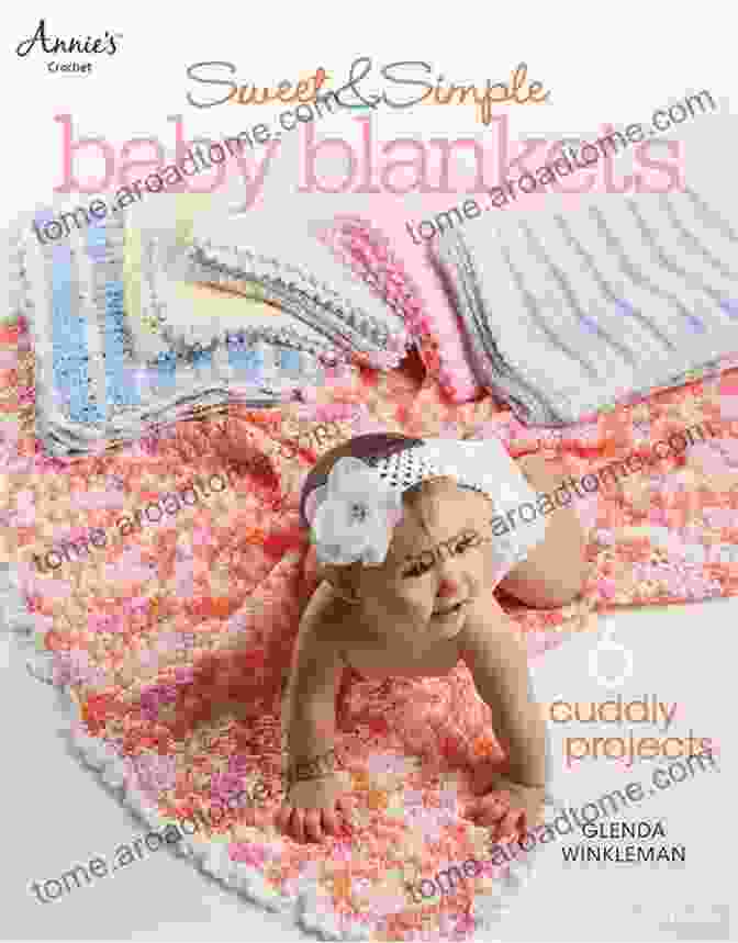 Cover Image Of 'Sweet Simple Baby Blankets Annie Crochet' Book Featuring A Cozy Baby Blanket In Soft Pink Sweet Simple Baby Blankets (Annie S Crochet)