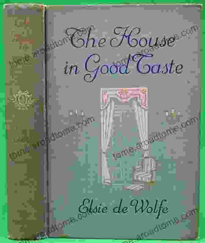 Cover Of 'The House In Good Taste' The House In Good Taste: Design Advice From America S First Interior Decorator (Dover Architecture)