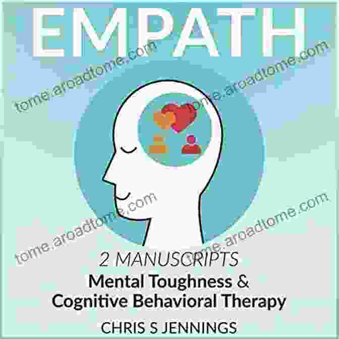 Empath Manuscripts Mental Toughness And Cognitive Behavioral Therapy Book Cover Empath: 2 Manuscripts Mental Toughness And Cognitive Behavioral Therapy