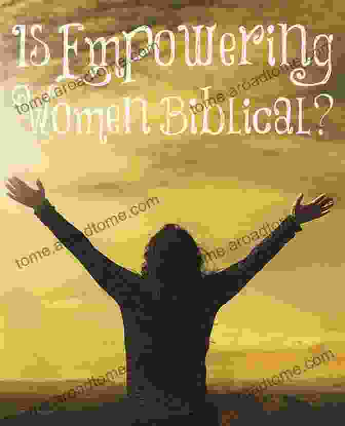 Empowering Women Through Biblical Reinterpretation The Making Of Biblical Womanhood: How The Subjugation Of Women Became Gospel Truth