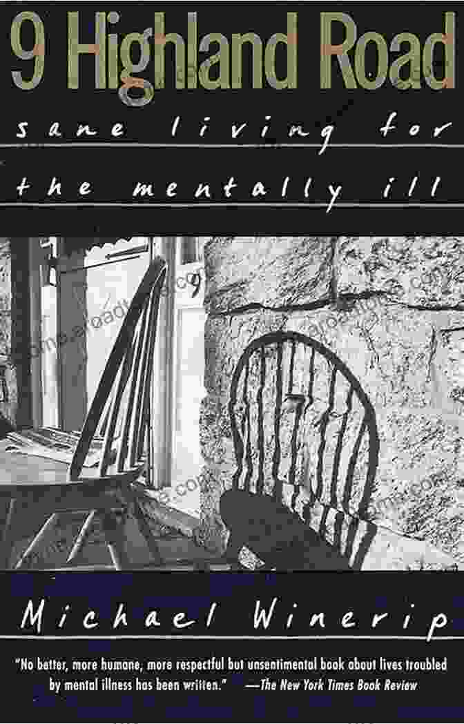 Highland Road: Sane Living For The Mentally Ill 9 Highland Road: Sane Living For The Mentally Ill