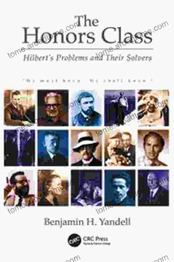 Hilbert's Problems And Their Solvers Book Cover The Honors Class: Hilbert S Problems And Their Solvers