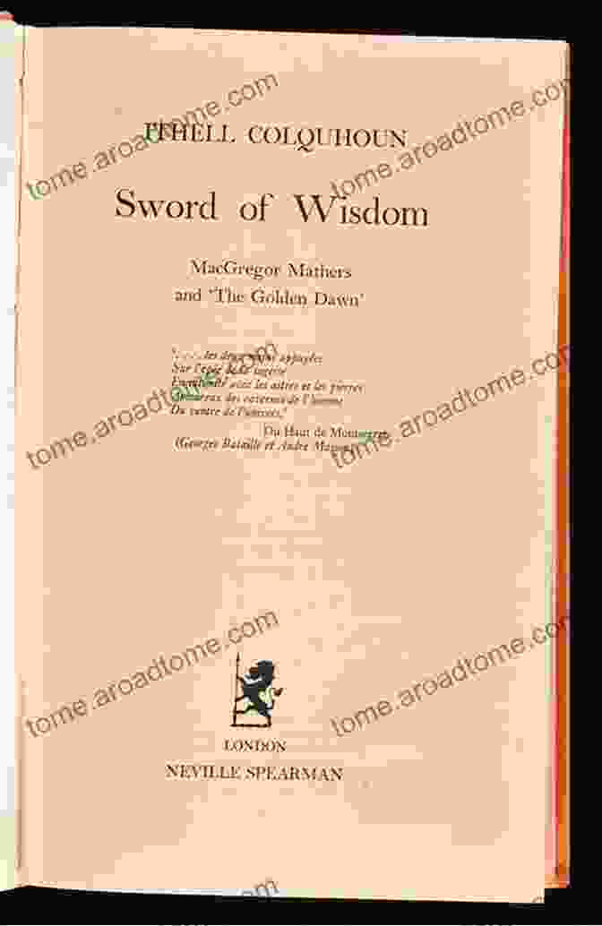 Macgregor Mathers And The Golden Dawn Sword Of Wisdom: MacGregor Mathers And The Golden Dawn