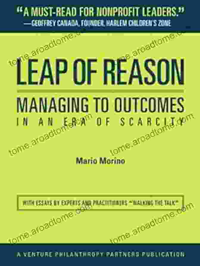 Managing To Outcomes In An Era Of Scarcity: Book Cover Leap Of Reason: Managing To Outcomes In An Era Of Scarcity