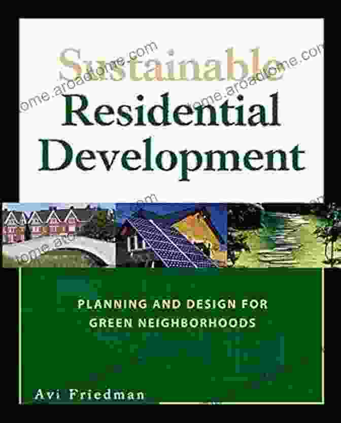 Planning And Design For Green Neighborhoods Book Cover Sustainable Residential Development: Planning And Design For Green Neighborhoods