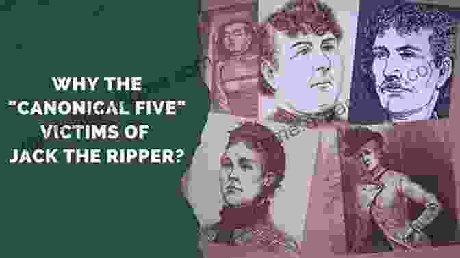 Portraits Of The Five Canonical Victims Of Jack The Ripper: Mary Ann Nichols, Annie Chapman, Elizabeth Stride, Catherine Eddowes, And Mary Jane Kelly JACK THE RIPPER First Publications (Published 1888 Illustrated): THE CURSE UPON MITRE SQUARE A D 1530 1888 THE HISTORY OF THE WHITECHAPEL MURDERS