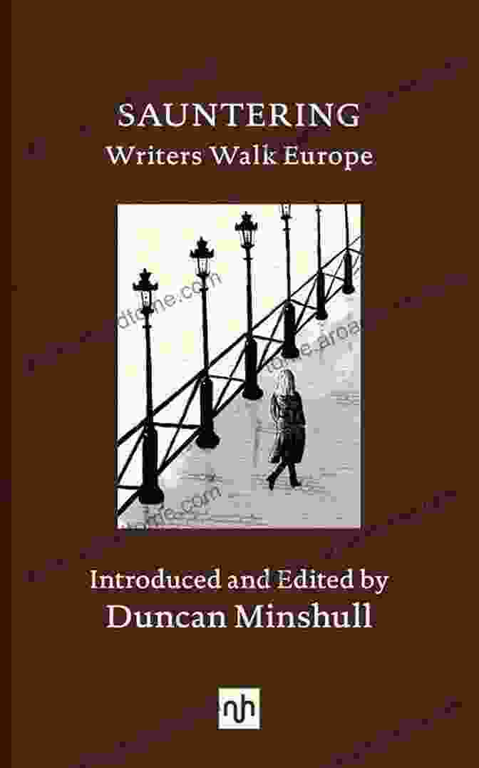 Sauntering Writers Walk Europe Cover Image Sauntering: Writers Walk Europe Duncan Minshull