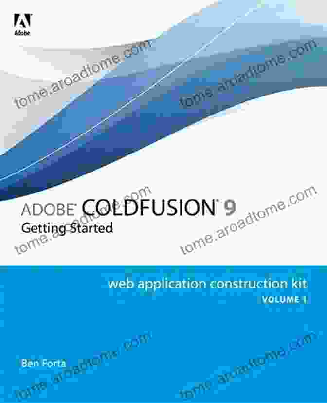 Screenshot Of The Adobe ColdFusion Web Application Construction Kit Volume Reference Guide Adobe ColdFusion 9 Web Application Construction Kit Volume 2: Application Development