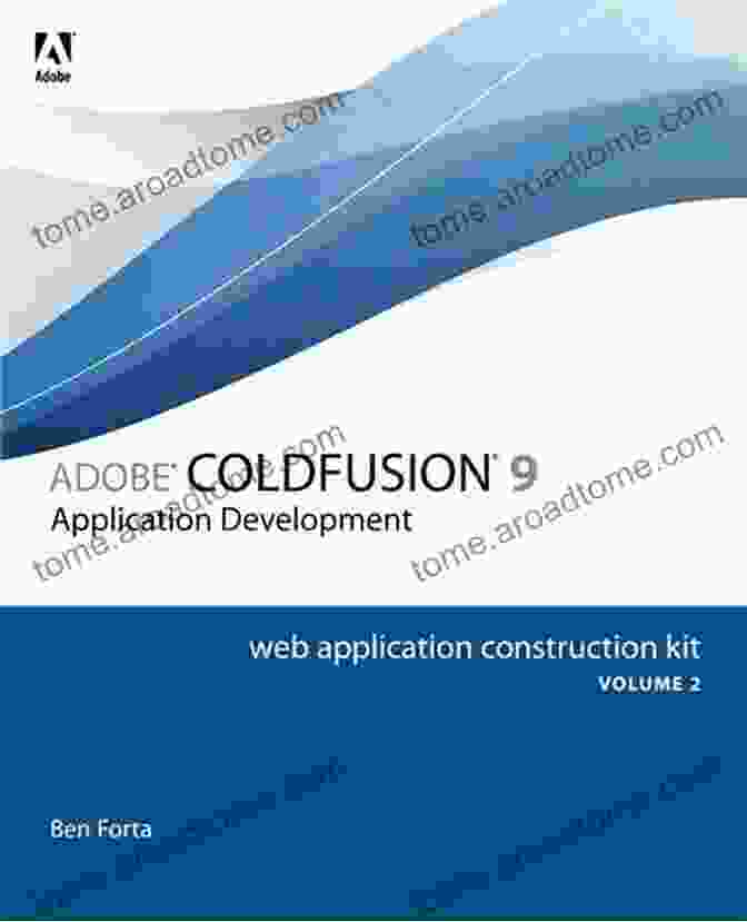 Screenshot Of The Adobe ColdFusion Web Application Construction Kit Volume Tag Libraries Adobe ColdFusion 9 Web Application Construction Kit Volume 2: Application Development