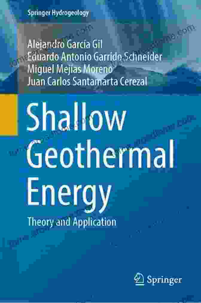 Shallow Geothermal Energy Theory And Application Book Shallow Geothermal Energy: Theory And Application (Springer Hydrogeology)