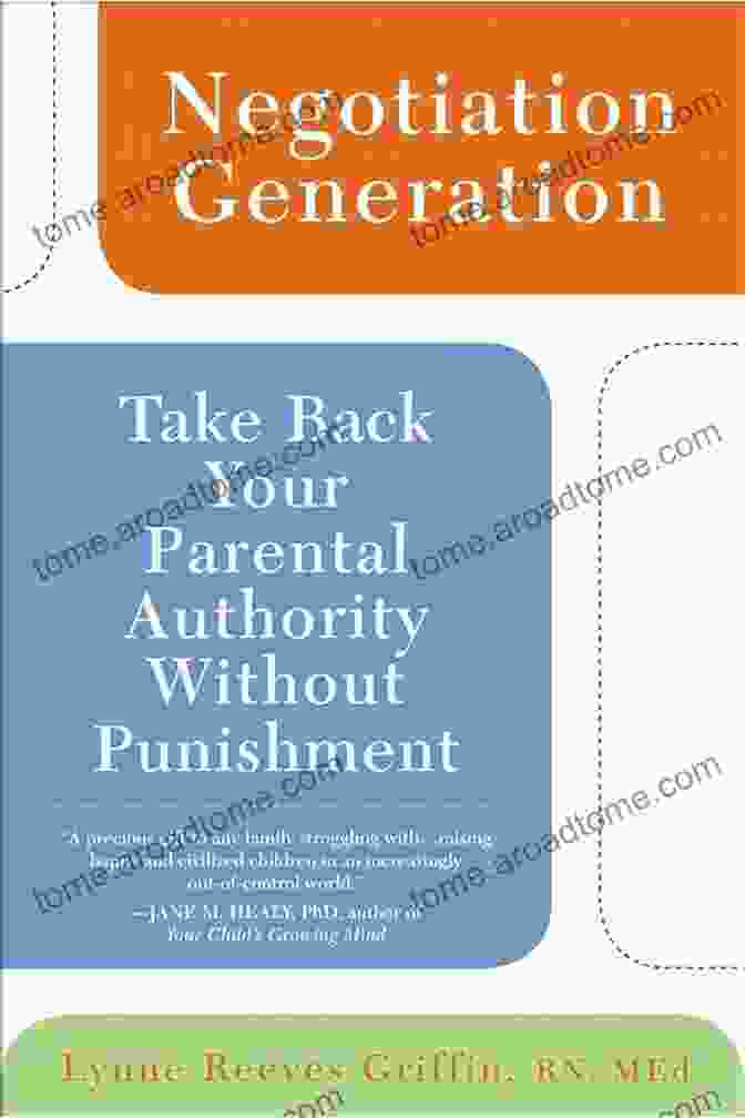 Take Back Your Parental Authority Without Punishment Book Cover Negotiation Generation: Take Back Your Parental Authority Without Punishment