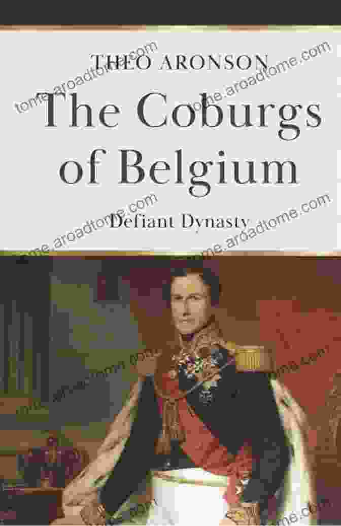 The Coburgs Of Belgium Book Cover The Coburgs Of Belgium (Theo Aronson Royal History)