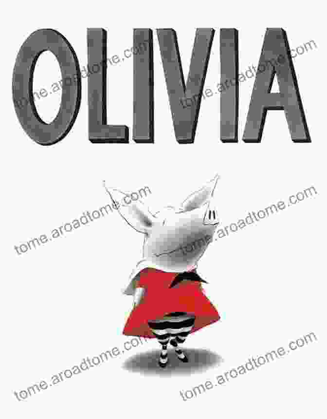 The Colorful And Playful Cover Of Ian Falconer's 'Olivia' Picture Book, Featuring The Titular Piglet Olivia In A Vibrant Dress And Surrounded By A Whimsical Background. Olivia S ABC Ian Falconer