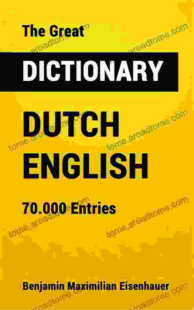 The Great Dictionary Dutch English 70,000 Entries Cover Image The Great Dictionary Dutch English: 70 000 Entries (Great Dictionaries 14)