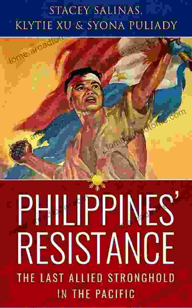 The Last Allied Stronghold In The Pacific Book Cover Philippines Resistance: The Last Allied Stronghold In The Pacific