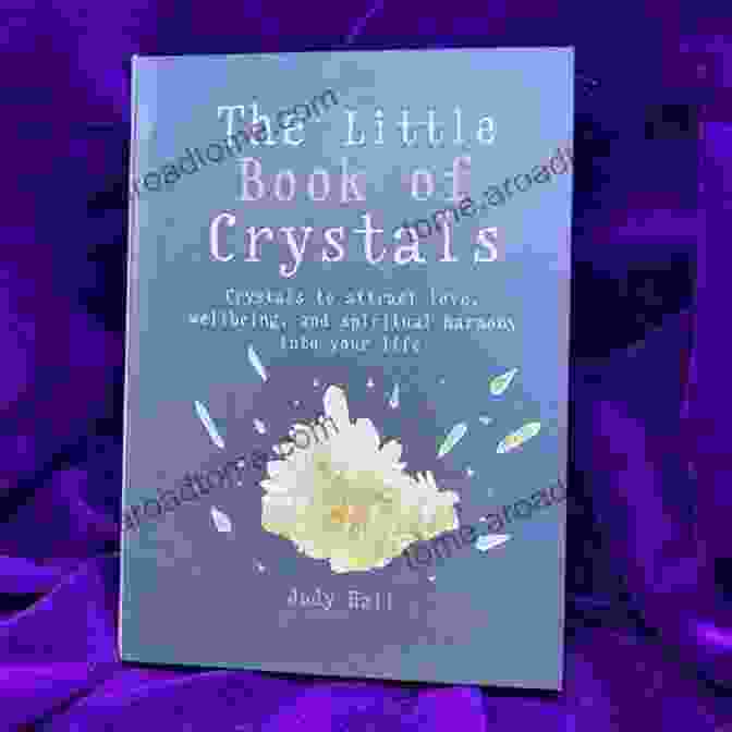 The Little Book Of Crystals Book Cover The Little Of Crystals: An Inspiring To Everything You Need To Know To Enhance Your Life Using Crystals (The Little Of Mind Body Spirit 1)