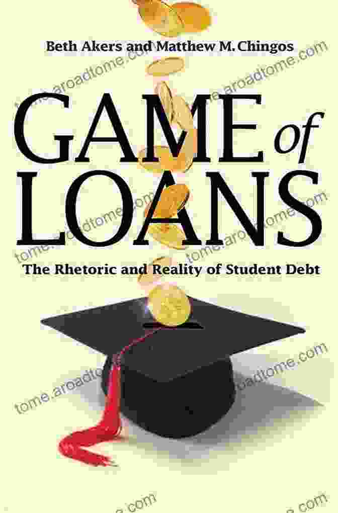 The Rhetoric And Reality Of Student Debt By William Bowen Game Of Loans: The Rhetoric And Reality Of Student Debt (The William G Bowen 103)