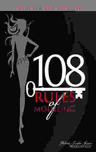 108 Rules Of Modeling: Unlocked And Revealed