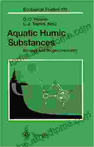 Aquatic Humic Substances: Ecology And Biogeochemistry (Ecological Studies 133)