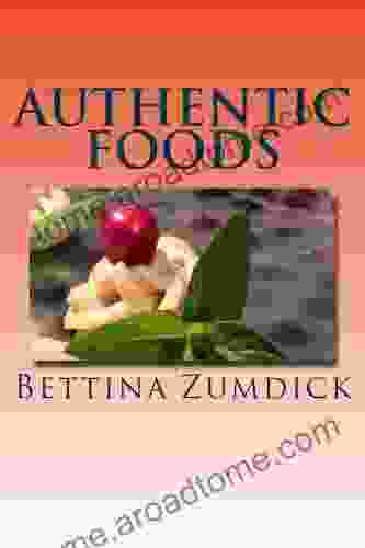 Authentic Foods Bettina Zumdick