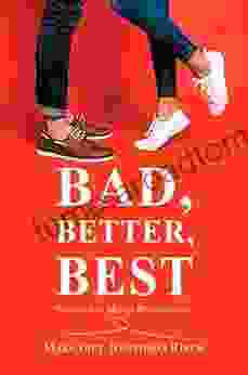 Bad Better Best: Women And Men In Relationship