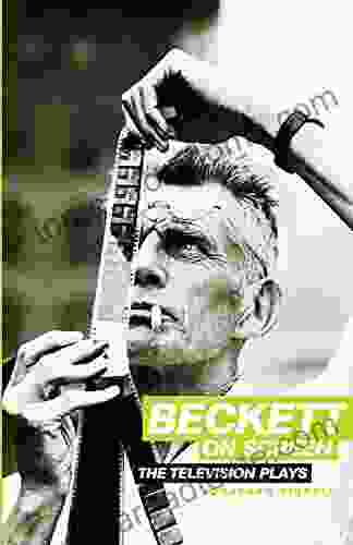 Beckett on Screen: The television Plays