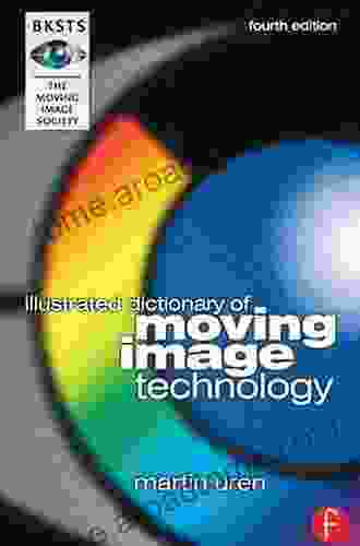 BKSTS Illustrated Dictionary Of Moving Image Technology