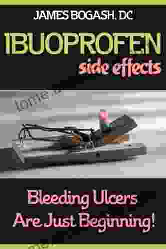 Ibuprofen Side Effects: Bleeding Ulcers are Just the Beginning