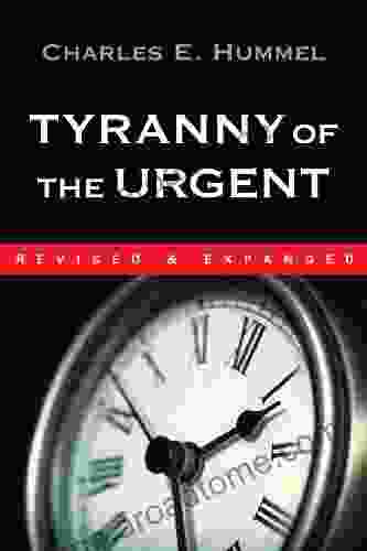 Tyranny Of The Urgent (IVP Booklets)