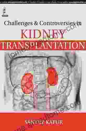 Challenges Controversies In Kidney Transplantation