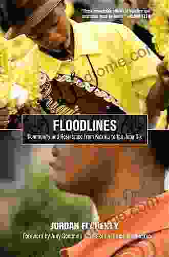 Floodlines: Community And Resistance From Katrina To The Jena Six