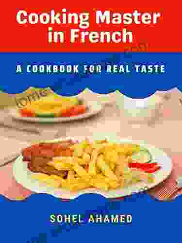 French Instant Recipes: A Cookbook for All the Families: Healthy and Tasty Foods