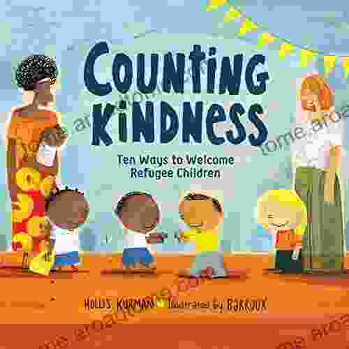 Counting Kindness: Ten Ways to Welcome Refugee Children