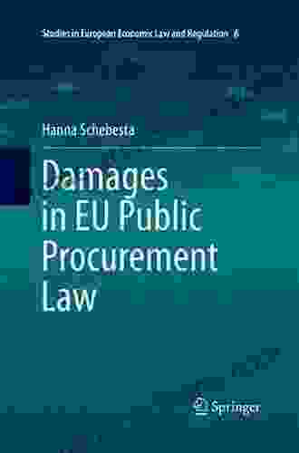 Damages In EU Public Procurement Law (Studies In European Economic Law And Regulation 6)