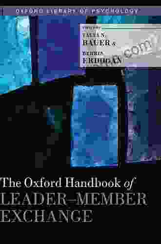 The Oxford Handbook of Leader Member Exchange (Oxford Library of Psychology)