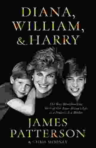 Diana William and Harry James Patterson