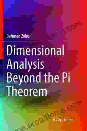 Dimensional Analysis Beyond the Pi Theorem