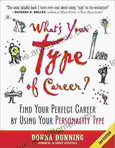 What s Your Type of Career?: Find Your Perfect Career by Using Your Personality Type