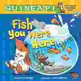 Fish You Were Here: 4 (Guinea PIG Pet Shop Private Eye)