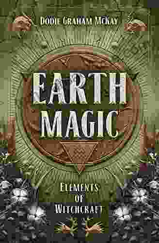 Earth Magic (Elements Of Witchcraft 4)