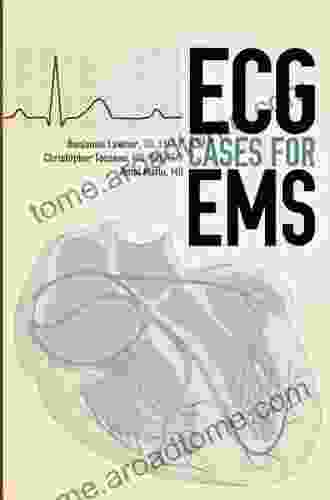 ECG Cases for EMS Benjamin Lawner