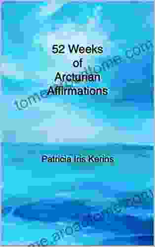 52 Weeks Of Arcturian Affirmations Stuart Hazleton