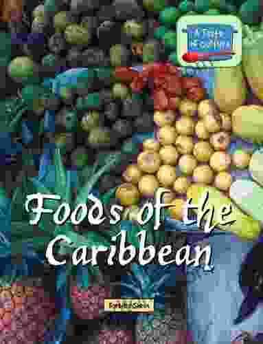 Foods of the Caribbean (Taste of Culture)