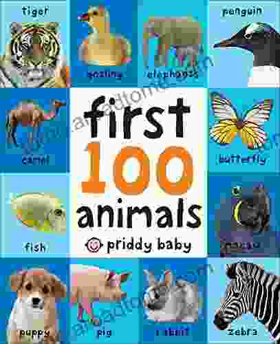 First 100 Animals Roger Priddy