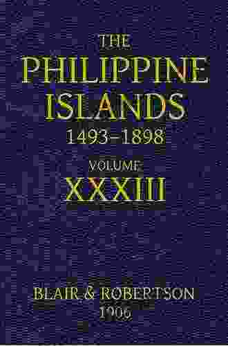 The Philippine Islands 1493 1898 Volume 30